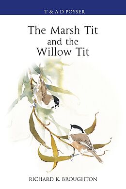 Livre Relié The Marsh Tit and The Willow Tit de Richard Broughton