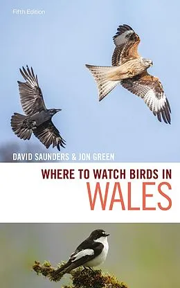 E-Book (epub) Where to Watch Birds in Wales von David Saunders, Jon Green