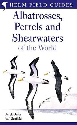 E-Book (pdf) Field Guide to Albatrosses, Petrels and Shearwaters of the World von Derek Onley, Paul Scofield