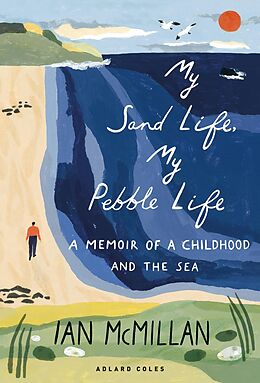 E-Book (pdf) My Sand Life, My Pebble Life von Ian Mcmillan
