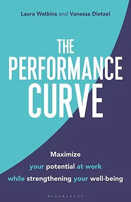E-Book (epub) The Performance Curve von Laura Watkins, Vanessa Dietzel