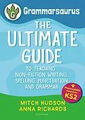E-Book (pdf) Grammarsaurus Key Stage 2 von Mitch Hudson, Anna Richards