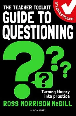 E-Book (pdf) The Teacher Toolkit Guide to Questioning von Ross Morrison McGill