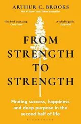 Kartonierter Einband From Strength to Strength von Arthur C. Brooks