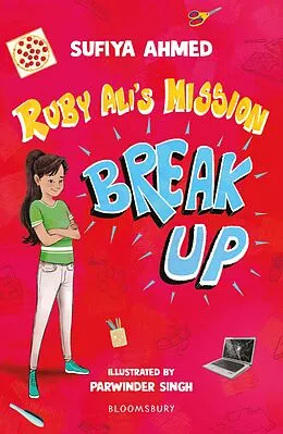 E-Book (pdf) Ruby Ali's Mission Break Up: A Bloomsbury Reader von Sufiya Ahmed