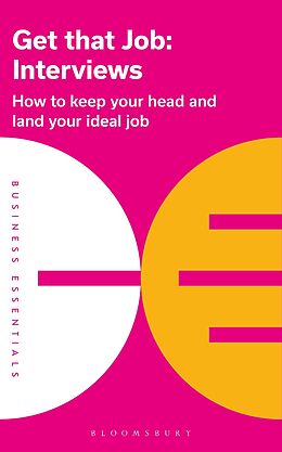 eBook (epub) Get That Job: Interviews de Bloomsbury Publishing