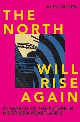 E-Book (pdf) The North Will Rise Again von Alex Niven