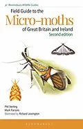 E-Book (pdf) Field Guide to the Micro-moths of Great Britain and Ireland: 2nd edition von Phil Sterling, Mark Parsons