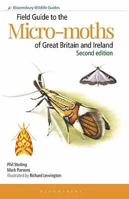 E-Book (pdf) Field Guide to the Micro-moths of Great Britain and Ireland: 2nd edition von Phil Sterling, Mark Parsons