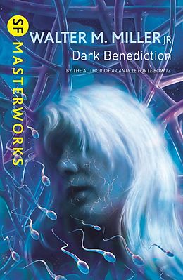 E-Book (epub) Dark Benediction von Walter M. Miller Jr