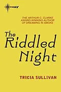 E-Book (epub) Riddled Night von Tricia Sullivan