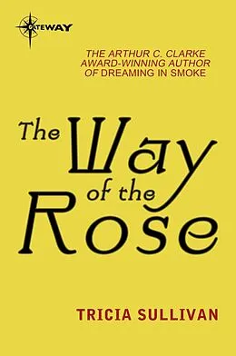 E-Book (epub) Way of the Rose von Tricia Sullivan