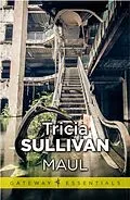 E-Book (epub) Maul von Tricia Sullivan