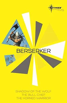 E-Book (epub) Berserker SF Gateway Omnibus von Robert Holdstock