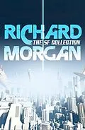 E-Book (epub) Complete SF Collection von Richard Morgan