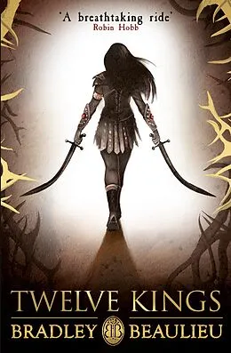 E-Book (epub) Twelve Kings von Bradley Beaulieu