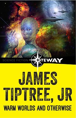 eBook (epub) Warm Worlds and Otherwise de Jr. James Tiptree