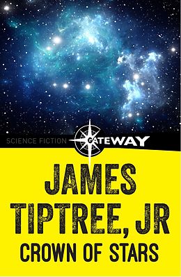 E-Book (epub) Crown of Stars von Jr. James Tiptree