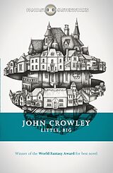Couverture cartonnée Little, Big de John Crowley