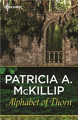 E-Book (epub) Alphabet of Thorn von Patricia A. McKillip