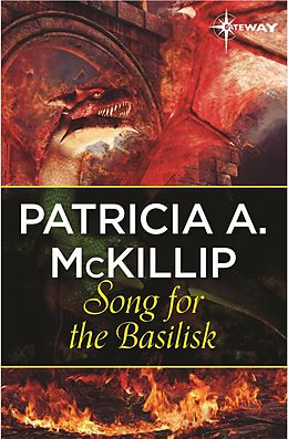 E-Book (epub) Song for the Basilisk von Patricia A. McKillip