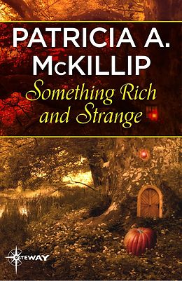 eBook (epub) Something Rich and Strange de Patricia A. McKillip