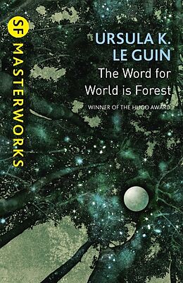 Couverture cartonnée The Word for World is Forest de Ursula K. Le Guin