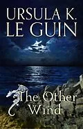 E-Book (epub) Other Wind von Ursula K. Le Guin
