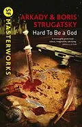 E-Book (epub) Hard To Be A God von Arkady Strugatsky, Boris Strugatsky