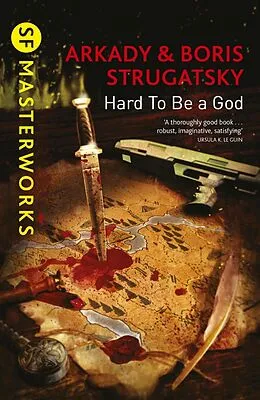E-Book (epub) Hard To Be A God von Arkady Strugatsky, Boris Strugatsky