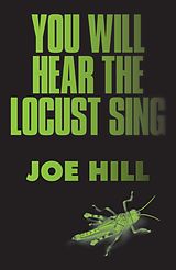 E-Book (epub) You Will Hear the Locust Sing von Joe Hill