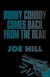 E-Book (epub) Bobby Conroy Comes Back from the Dead von Joe Hill