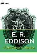 E-Book (epub) Fish Dinner in Memison von E. R. Eddison