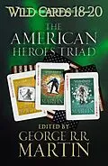 E-Book (epub) Wild Cards 18-20: The American Heroes Triad von George R.R. Martin