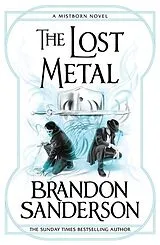 Kartonierter Einband The Lost Metal von Sanderson Brandon