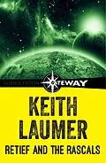E-Book (epub) Retief and the Rascals von Keith Laumer