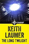 E-Book (epub) Long Twilight von Keith Laumer