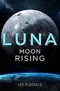 E-Book (epub) Luna: Moon Rising von Ian McDonald