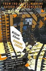 Kartonierter Einband Burning Chrome von William Gibson