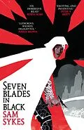 E-Book (epub) Seven Blades in Black von Sam Sykes