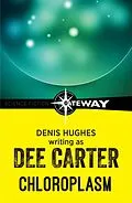 E-Book (epub) Chloroplasm von Dee Carter, Denis Hughes
