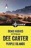 E-Book (epub) Purple Islands von Dee Carter, Denis Hughes