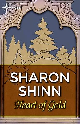 E-Book (epub) Heart of Gold von Sharon Shinn