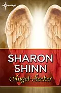 E-Book (epub) Angel-Seeker von Sharon Shinn