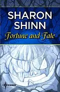 E-Book (epub) Fortune and Fate von Sharon Shinn