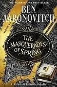 Kartonierter Einband The Masquerades of Spring von Ben Aaronovitch