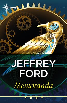 E-Book (epub) Memoranda von Jeffrey Ford
