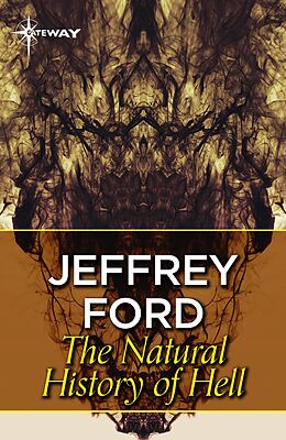 E-Book (epub) Natural History of Hell von Jeffrey Ford