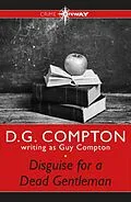 E-Book (epub) Disguise for a Dead Gentleman von Guy Compton, D G Compton