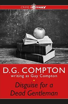 E-Book (epub) Disguise for a Dead Gentleman von Guy Compton, D G Compton